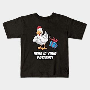 Here is your Present Funny Gift Christmas Chicken Kids T-Shirt